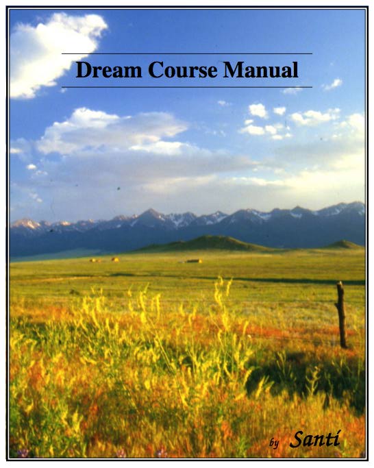 Santi's Dream Course Manual